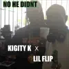 NO HE DIDNT (feat. Lil' Flip) [140 version 1] - Single album lyrics, reviews, download