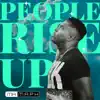People Rise Up - Single album lyrics, reviews, download