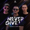 Never Give Up - Single, 2023
