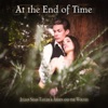 At the End of Time - Single