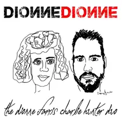 DionneDionne by Dionne Farris & Charlie Hunter album reviews, ratings, credits