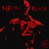 Stream & download NEON BLADE 2 - Single