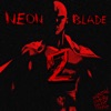 NEON BLADE 2 - Single