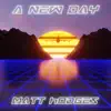 A New Day - Single album lyrics, reviews, download