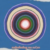 Nahuhulog Na Sa'yo - Single