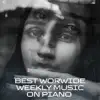 Month best music worldwide on pianoTrending songs - EP album lyrics, reviews, download