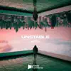 Unstable - Single album lyrics, reviews, download