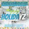 Stream & download Happy Holidayz (feat. Kvitochkas & Kofo) - Single