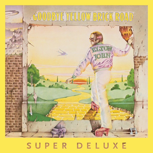 Goodbye Yellow Brick Road (40th Anniversary Celebration / Super Deluxe Edition) [2014 Remaster] - Elton John