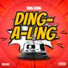 Stream & download Ding-A-Ling - Single