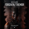 Forgiven / Tremor - Single