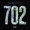 The 702 EP album lyrics, reviews, download