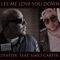 Let Me Love You Down (feat. simes carter) - Dsastir lyrics