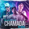Chamada de Video (feat. MC Fahah & Mc L3) - Single album lyrics, reviews, download