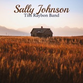 Tim Raybon Band - Sally Johnson