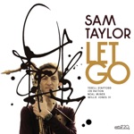 Sam Taylor - You're Never Fully Dressed Without A Smile