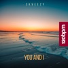 Skveezy - You and I