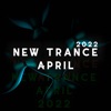 New Trance April 2022, 2022