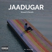 Jaadugar - Slowed & Reverb artwork