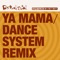 Ya Mama (Dance System's Back to Boutique Remix) artwork
