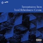 Total Refreshment Centre - Isa (feat. Noah Slee)