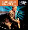 Mega Hits - Guilherme Arantes album lyrics, reviews, download