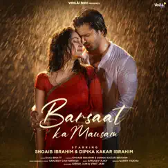 Barsaat Ka Mausam - Single by Saaj Bhatt & Sanjeev Chaturvedi album reviews, ratings, credits