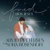 Fred Hos Jesus - Single (feat. Nora Rosenhoff) - Single