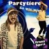 Partytiere so wie wir - Single