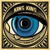 King King - (She Don't) Gimme No Lovin'