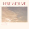 Here With Me - Single
