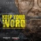 Keep Your Word (feat. Konsequence Muzik) artwork