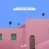Medicine song lyrics