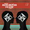 Kapote Pres Mushroom House Vol 2 album lyrics, reviews, download