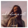 And I Always Will - Single