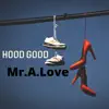 Hood Good (feat. Layer) song lyrics