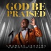 God Be Praised (feat. Elder Eric Thomas) - Single