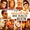 Tu Amistad Me Hace Bien (feat. Adriana Bottina, DeLuz, Jesús Adrián Romero, Lilly Goodman, Lorelei Tarón, Marcos Witt, Su Presencia & Thalles Roberto) - Single