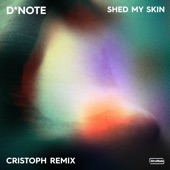 Shed My Skin (Cristoph Remix) artwork
