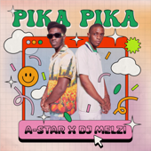 Pika Pika - A-STAR & Dj Melzi