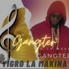 Yigro La Makina - Yigro La Makina Gangter