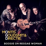 Montis, Goudsmit & Directie - Boogie on Reggae Woman (feat. Frank Montis, Cyril Directie & Anton Goudsmit)