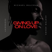 Giving Up On Love (feat. 401 WST) artwork