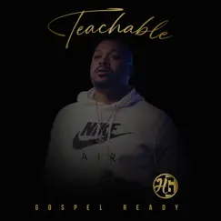 Teachable by Gospel Ready album reviews, ratings, credits