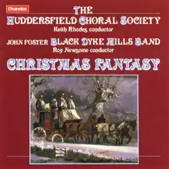 Christmas Fantasy by Black Dyke Mills Band, Roy Newsome, Keith Rhodes, Anthony Cooke & Huddersfield Choral Society album reviews, ratings, credits
