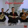 Vagas Ilusiones - Single album lyrics, reviews, download