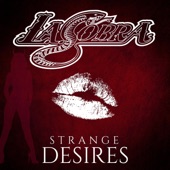 L.A. Cobra - Strange Desires