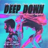 Deep Down (Never Dull's In My Mind Edit) [feat. Ella Eyre & Crystal Waters] - Single