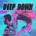 Deep Down (Never Dull's In My Mind Edit) [feat. Ella Eyre & Crystal Waters] song reviews