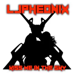 Kiss Me in the Sky - Single by L.J.Pheonix album reviews, ratings, credits